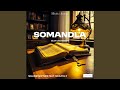 SOMANDLA Feat Soulful P Slow Version mp3