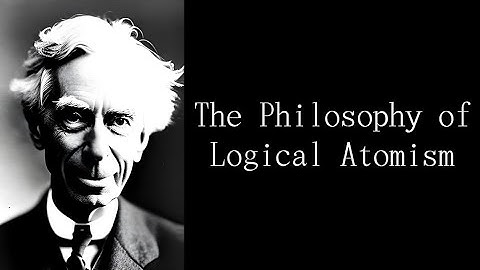 The Philosophy of Logical Atomism by Bertrand Russell｜Full audiobook｜English｜Novel｜