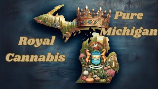 Pure Michigan Royal C@nn@bis 👑