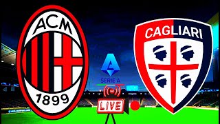 LIVE🛑 AC Milan vs Cagliari | Italia Seria