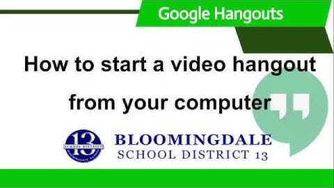 Google Hangouts: Start a video call