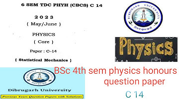 BSc 6th sem physics honours question paper c 14 statistical mechanics Dibrugarh University 2023