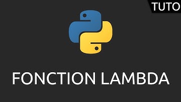 Tutoriel Python - fonction lambda
