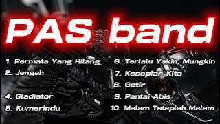 Pas Band Full Album ( Lagu-lagu pilihan )