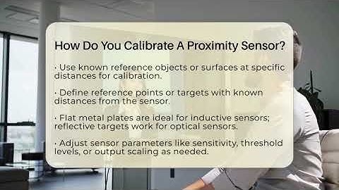 How Do You Calibrate A Proximity Sensor? - The Hardware Hub