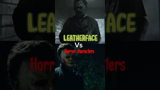 Leatherface vs horror characters 😧😧 #scary #edit #movie #scream