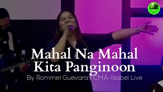 Video thumbnail of "Mahal Na Mahal Kita Panginoon // CMA-Isabel (Live)"