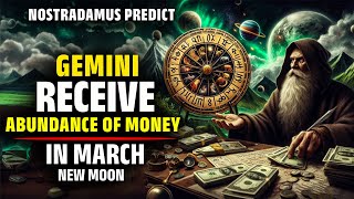 Nostradamus Predicted Success For Only Gemini Zodiac Sign In March 2024 | Gemini March Horoscope