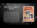 The Thing About Kevin