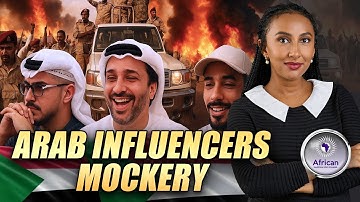 UAE Based Influencers Mock The Suffering Of Black Africans In Sudan