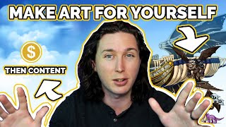 Making Art For Myself Vs Content