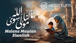 Mesut Kurtis - Malana Mawlan Siwallah | مسعود كُرتِس - ما لنا مولى سوى الله (Loving Palestine 🇵🇸) Resimi