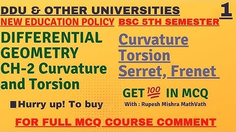 Curvature and torsion | Differential geometry| Bsc 5th sem maths | Kappa | #mcq | #ddu | #mathvath |