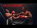 Fallen Soldier | A raw look back at one of the most brutal fights in boxing history | Full Film