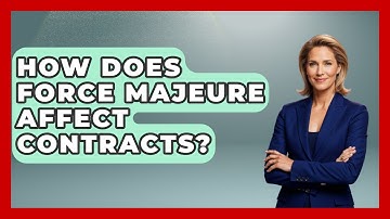 How Does Force Majeure Affect Contracts? - Civil Engineering Explained