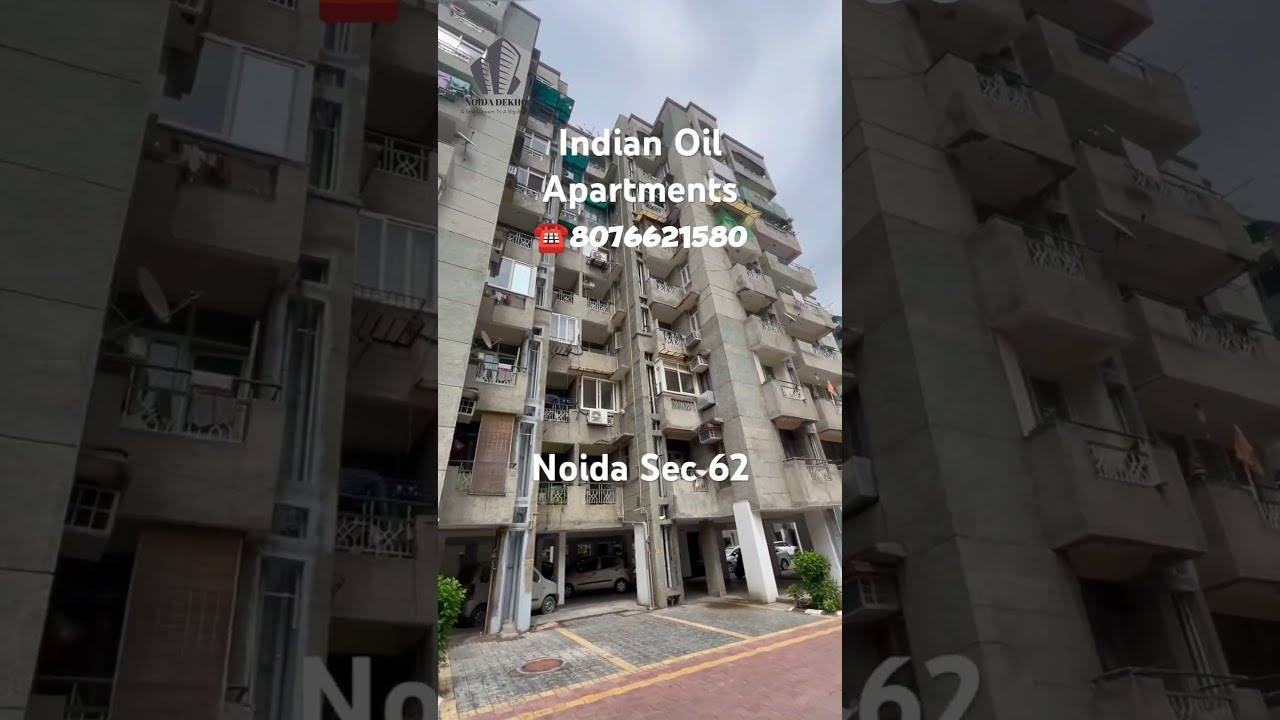Indian Oil Apartments Sector 62 Noida ☎️8076621580 