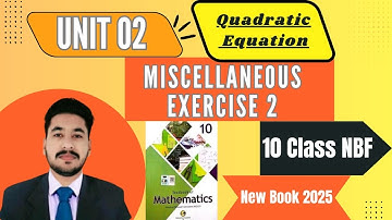 Miscellaneous Exercise 2 Class 10 Math NBF New Book 2025 | Unit 2 Miscellaneous Ex 2 | Federal Board