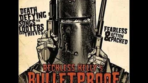 reckless kelly   i still do