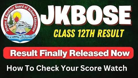 JKBOSE Class 12th Result Finally Declared How To Check Your Score Watch Video