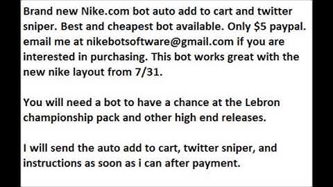 Brand New Nike Bot auto add to cart and Twitter Sniper. 8/5. Celebration Pack.