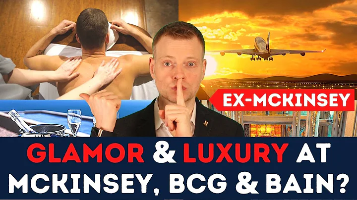 Glamor and luxury at McKinsey, BCG and Bain? Perks of consulting life exposed