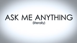 Ask Me Anything