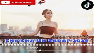 Cha Cha Uh Sadap 2024