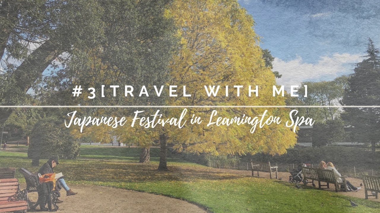 #3 [Travel with me] Leamington Spa