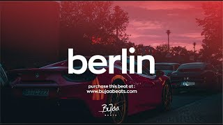 " Berlin " | Trap | Oriental | Club Banger | Hip Hop | Beat | Instrumental | Produced by BuJaa BEATS chords