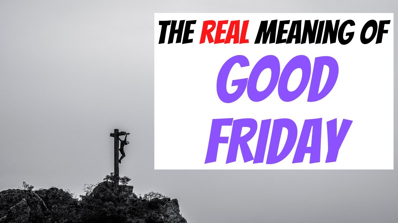 The REAL Meaning of Good Friday | Fr. Richard Conlin - YouTube