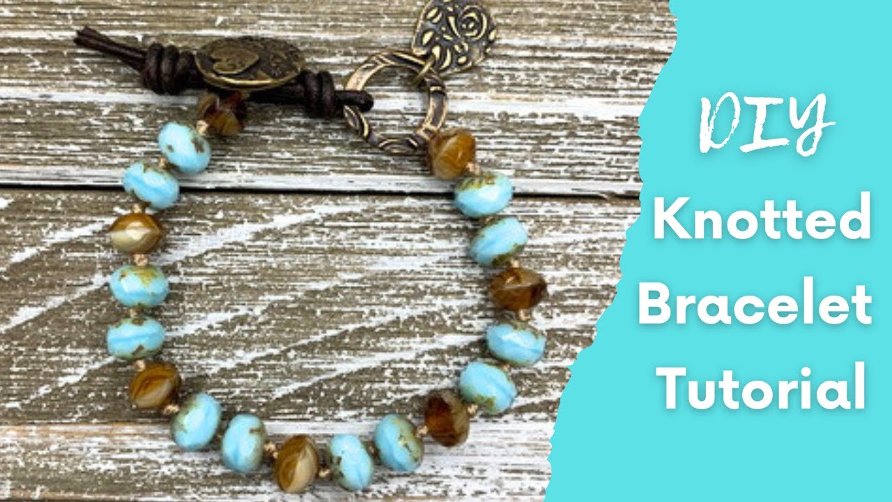 Learn how to hand knot a beautiful Czech Glass Bracelet