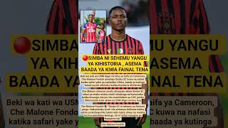 🔴CHE MALONE FONDOH AFUNGUKA MAZITO SIMBA