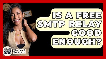 Is A Free SMTP Relay Good Enough? - TheEmailToolbox.com