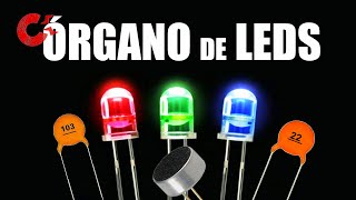 ORGÁNO DE LEDS o LED ORGAN  MUY FÁCIL DE HACER