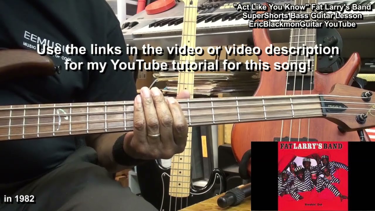 ACT LIKE YOU KNOW Bass Guitar Cover Fat Larry's Band - LESSON LINK@ericblackmonmusicbass9175