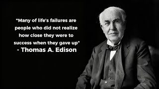 🔥 “Never Give Up – The Hidden Truth of Success | Thomas Edison Quote”