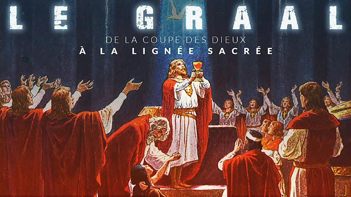 Le GRAAL | De la coupe des dieux à la lignée sacrée