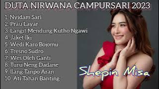 Full Album Duta Nirwana Campursari 2023 | Shepin Misa - Nyidam Sari