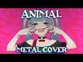 [Off Vocal Download]【Metal Cover】DECO*27: Animal (アニマル) ft. Hatsune Miku