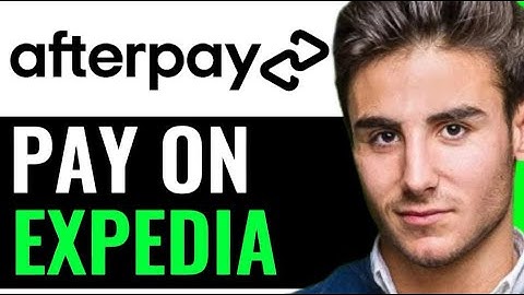 HOW TO PAY WITH AFTERPAY ON EXPEDIA (SUPER EASY)