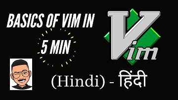 Vim Basics in 5 mins in Hindi | Save and Exit | Hindi Tutorial | Mayank Khanna