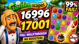Gardenscapes Levels 16996–17001 | 99% Players Fail! | Full Walkthrough | No Boosters
