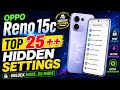 Oppo reno 15c 5G Tips & Tricks Hidden Features | Top 25+ Smart Features | Oppo reno 15c 5G