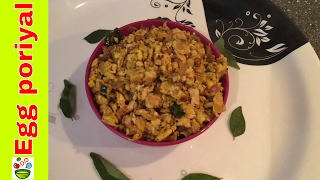 Muttai poriyal or egg poriyal