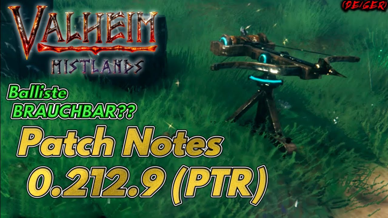 Patch Notes 0.212.9 (PTR) | Sind die BALLISTEN jetzt endlich BRAUCHBAR?? | VALHEIM 