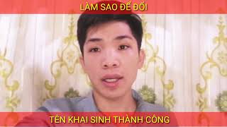 Hướng dẫn cách đổi tên khai sinh thành công