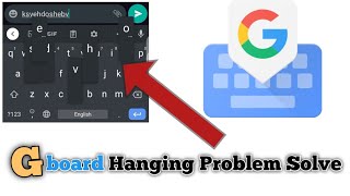 Google Keyboard Hanging Problem Solve | How To Increase Google Keyboard Typing Speed | Gboard Settng screenshot 3