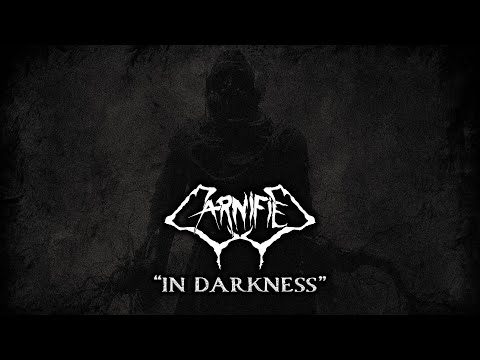 CARNIFIED -  IN DARKNESS (OFFICIAL LYRIC VIDEO)