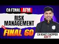 CA Final AFM: Risk Management | AFM Revision | Final 60 | CA Final May 26 | CA Rohit Chipper