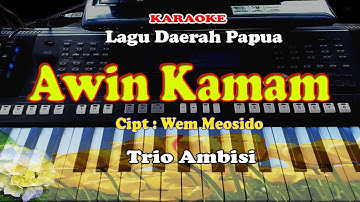 Lagu Daerah PAPUA - AWIN KAMAM - KARAOKE
